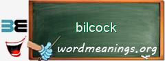 WordMeaning blackboard for bilcock